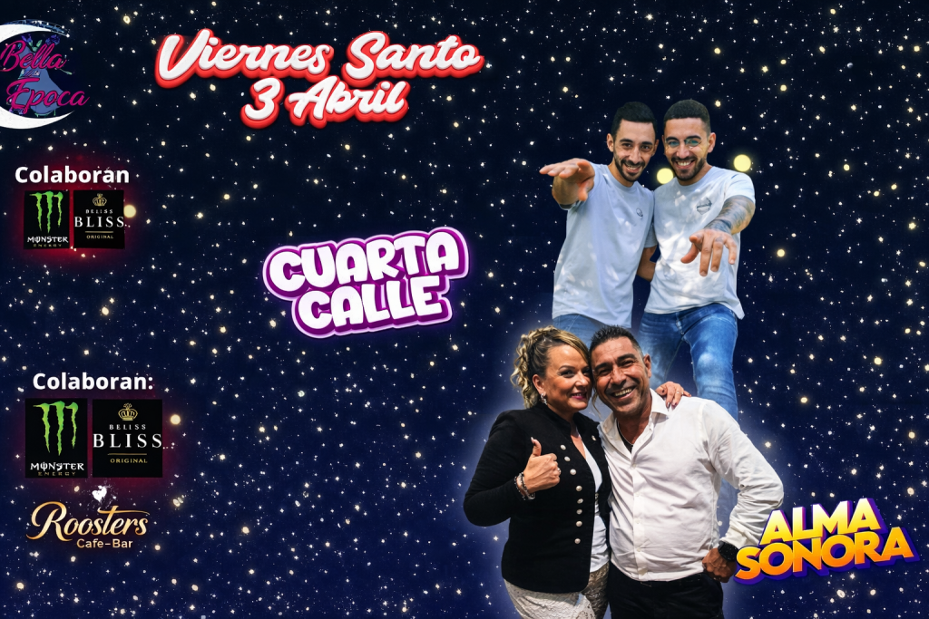 ESTE VIERNES SANTO EN LA SALA DE FIESTAS LA ‘BELLA ÉPOCA’ DE TELDE ACTUARÁN ‘CUARTA CALLE’ Y ‘ALMA SONORA’